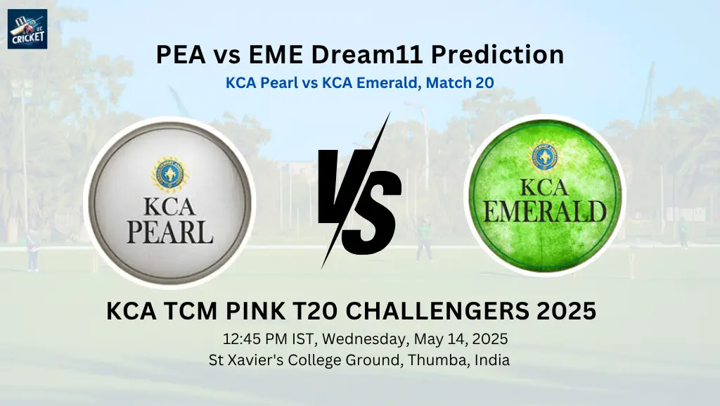EME VS PEA DREAM 11 PREDICTION