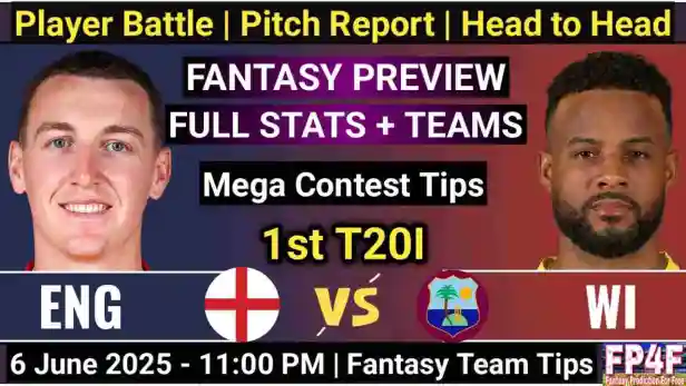 ENG VS WI Dream 11 Team Prediction: 6 June T20 Cricket Tips 2025
